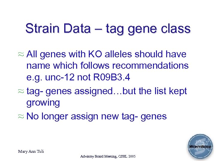 Strain Data – tag gene class ≈ All genes with KO alleles should have
