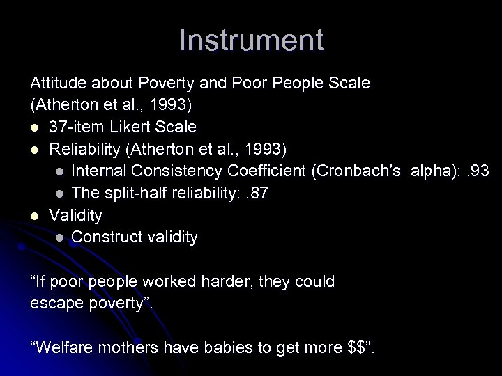 Instrument Attitude about Poverty and Poor People Scale (Atherton et al. , 1993) l