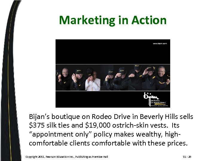 Marketing in Action , Bijan’s boutique on Rodeo Drive in Beverly Hills sells $375