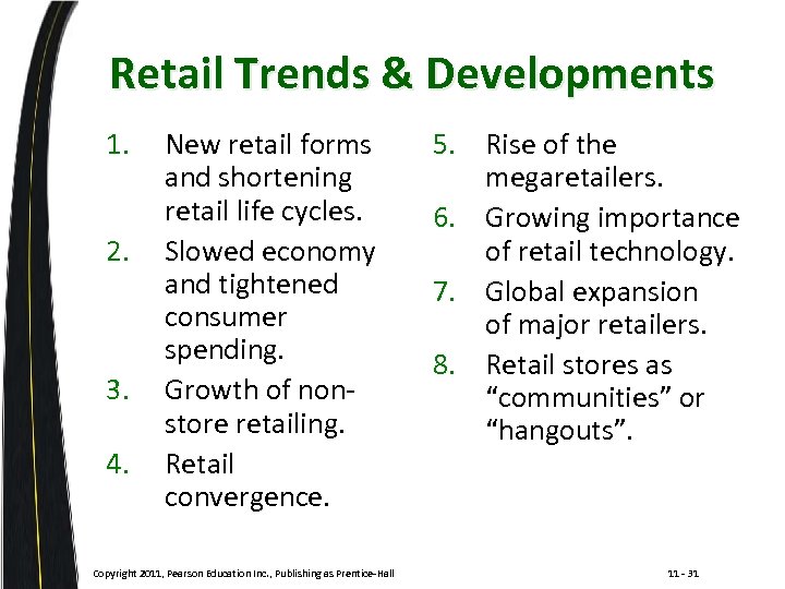 Retail Trends & Developments 1. 2. 3. 4. New retail forms and shortening retail