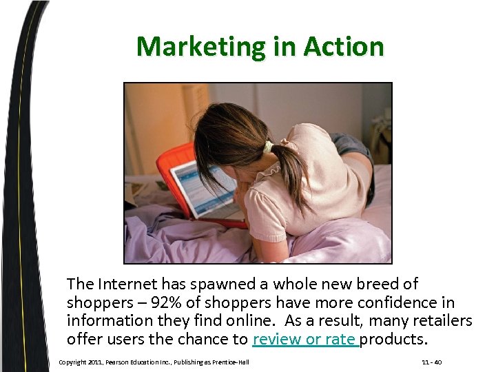 Marketing in Action , The Internet has spawned a whole new breed of shoppers