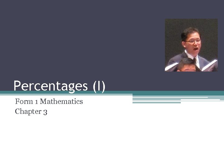 Percentages (I) Form 1 Mathematics Chapter 3 