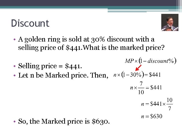 Discount • A golden ring is sold at 30% discount with a selling price