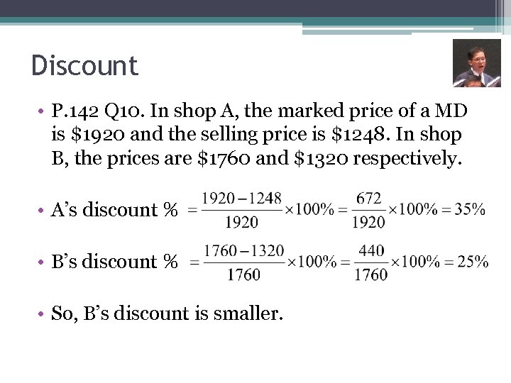Discount • P. 142 Q 10. In shop A, the marked price of a