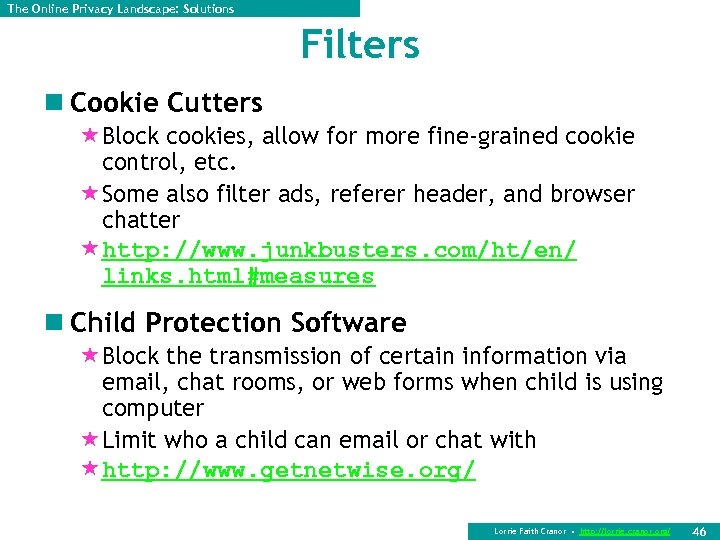 The Online Privacy Landscape: Solutions Filters n Cookie Cutters «Block cookies, allow for more
