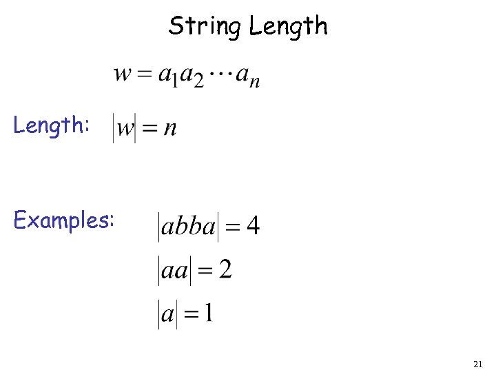 String Length: Examples: 21 