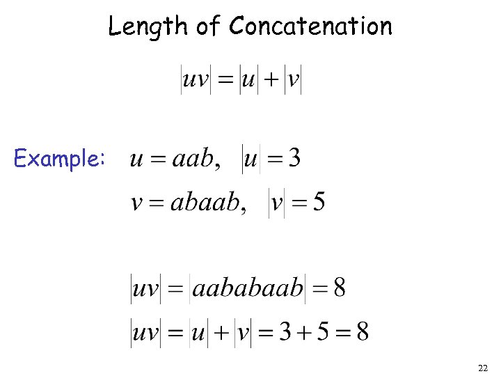 Length of Concatenation Example: 22 