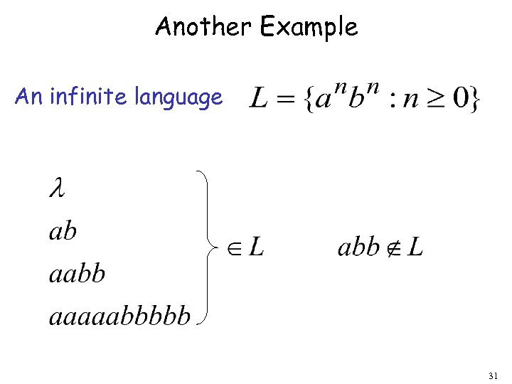 Another Example An infinite language 31 