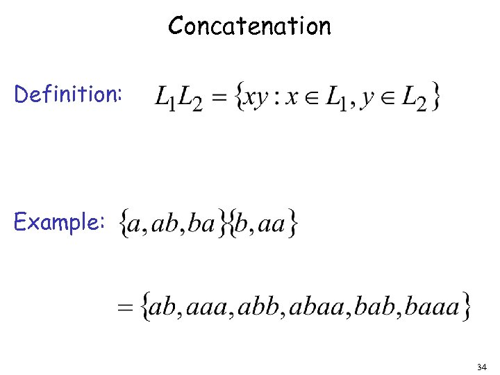 Concatenation Definition: Example: 34 