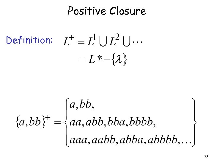 Positive Closure Definition: 38 