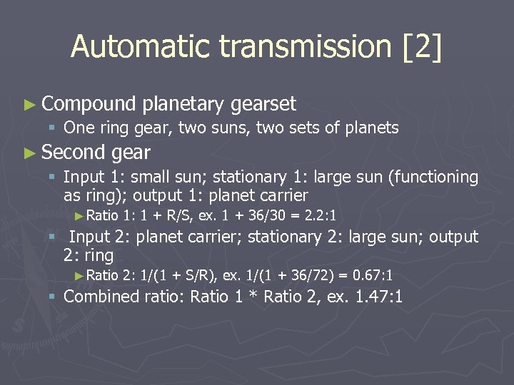 Automatic transmission [2] ► Compound planetary gearset § One ring gear, two suns, two