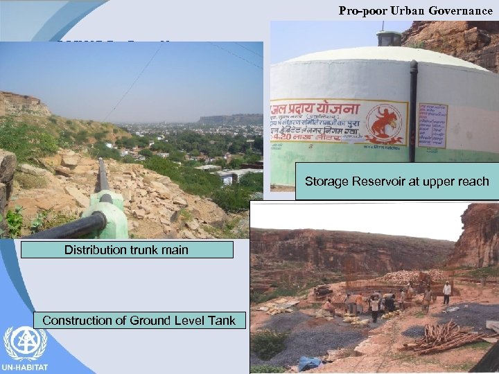 Pro-poor Urban Governance CMWSS, Gwalior Storage Reservoir at upper reach Distribution trunk main Construction