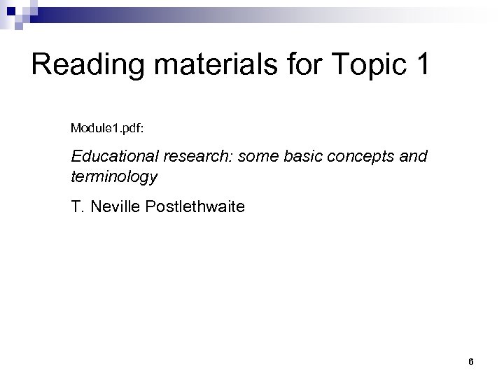 Reading materials for Topic 1 Module 1. pdf: Educational research: some basic concepts and