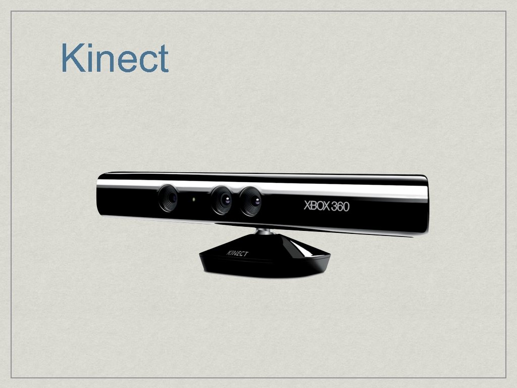 Kinect 