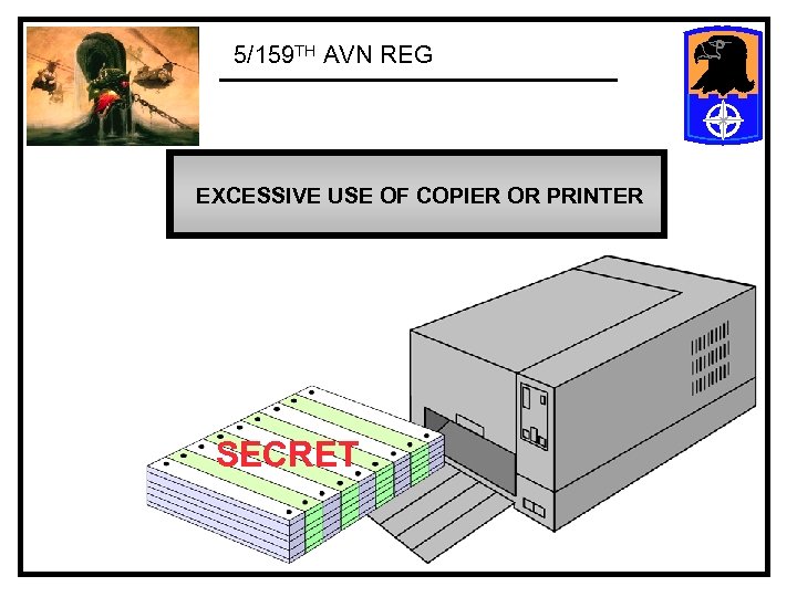 5/159 TH AVN REG EXCESSIVE USE OF COPIER OR PRINTER SECRET 