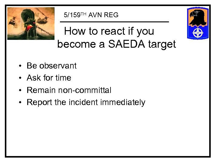 5/159 TH AVN REG How to react if you become a SAEDA target •