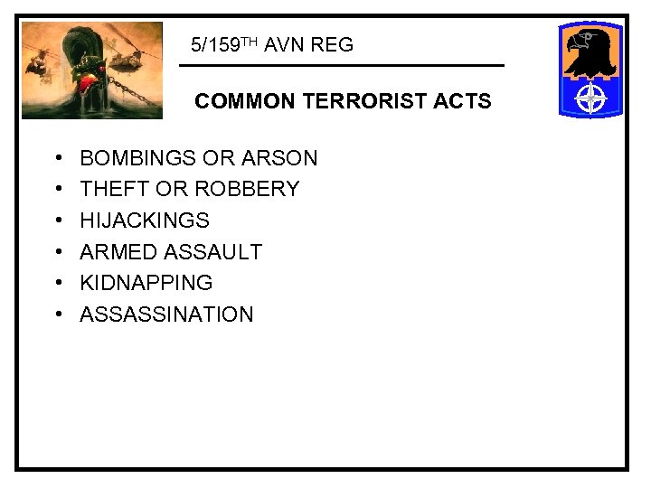 5/159 TH AVN REG COMMON TERRORIST ACTS • • • BOMBINGS OR ARSON THEFT