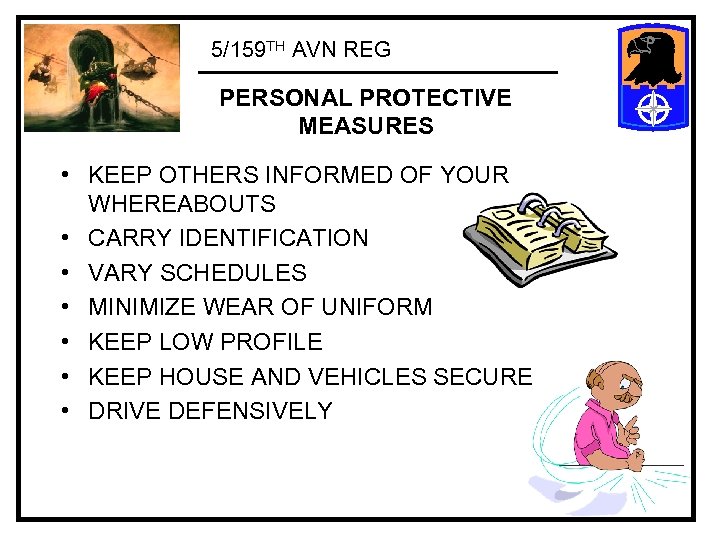 5/159 TH AVN REG PERSONAL PROTECTIVE MEASURES • KEEP OTHERS INFORMED OF YOUR WHEREABOUTS