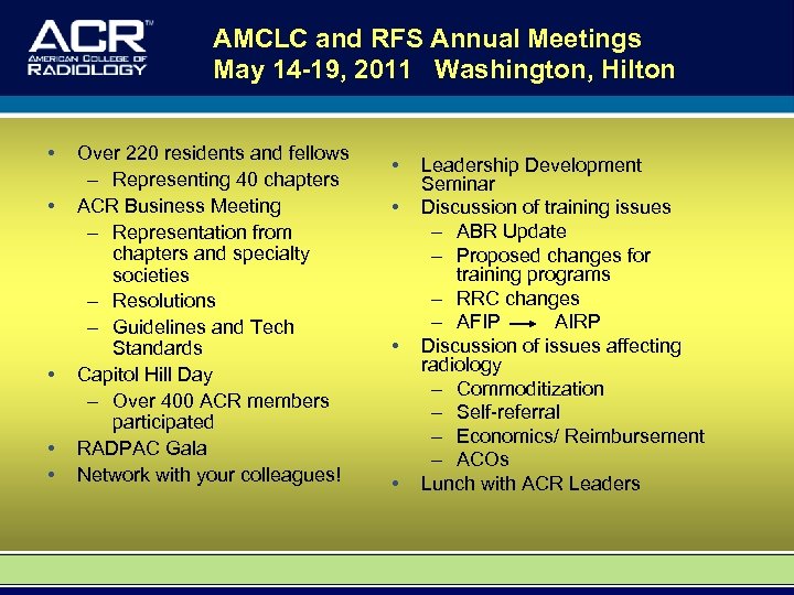 AMCLC and RFS Annual Meetings May 14 -19, 2011 Washington, Hilton • • •