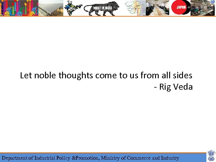 Let noble thoughts come to us from all sides - Rig Veda Department of