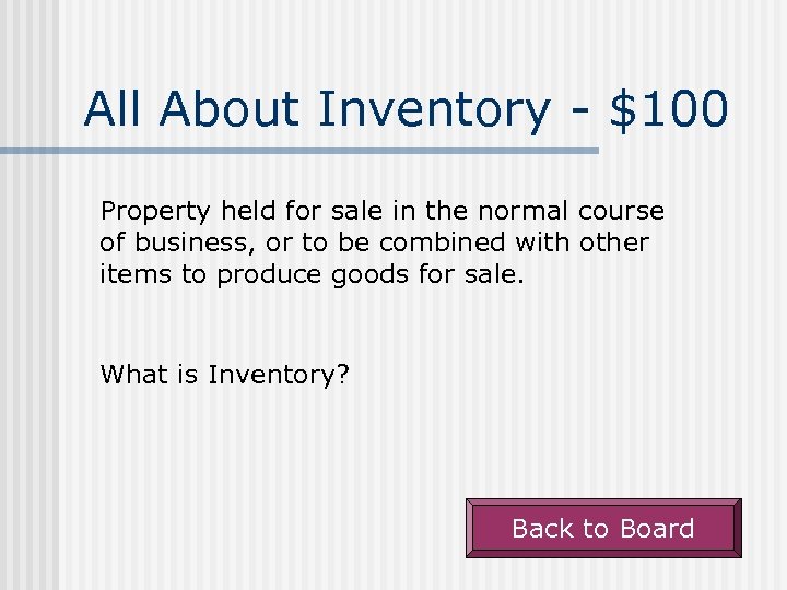 All About Inventory - $100 Property held for sale in the normal course of