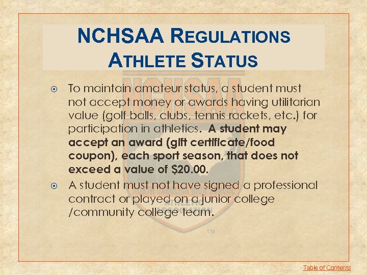 NCHSAA REGULATIONS ATHLETE STATUS To maintain amateur status, a student must not accept money