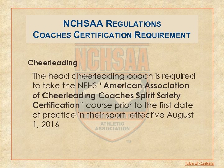 NCHSAA REGULATIONS COACHES CERTIFICATION REQUIREMENT Cheerleading The head cheerleading coach is required to take