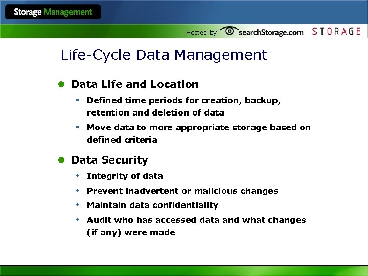 Hosted by Life-Cycle Data Management l Data Life and Location • Defined time periods