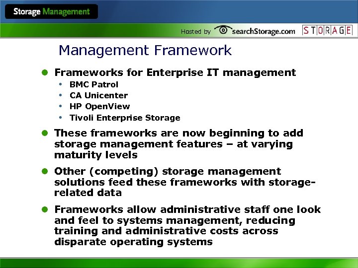 Hosted by Management Framework l Frameworks for Enterprise IT management • BMC Patrol •