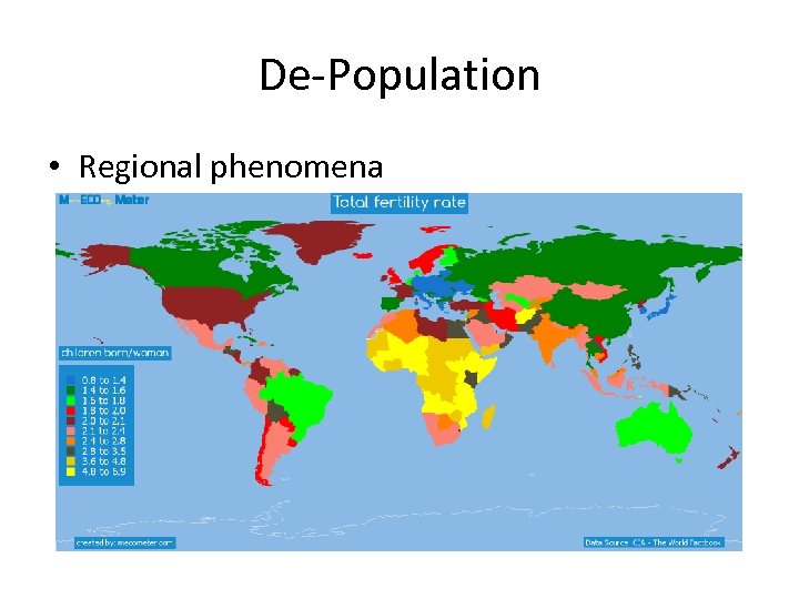 De-Population • Regional phenomena 