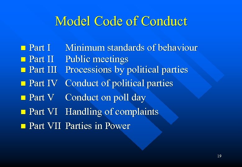 Model Code of Conduct Part III n Part IV n Part VII n n