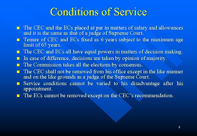 Conditions of Service n n n n The CEC and the ECs placed at