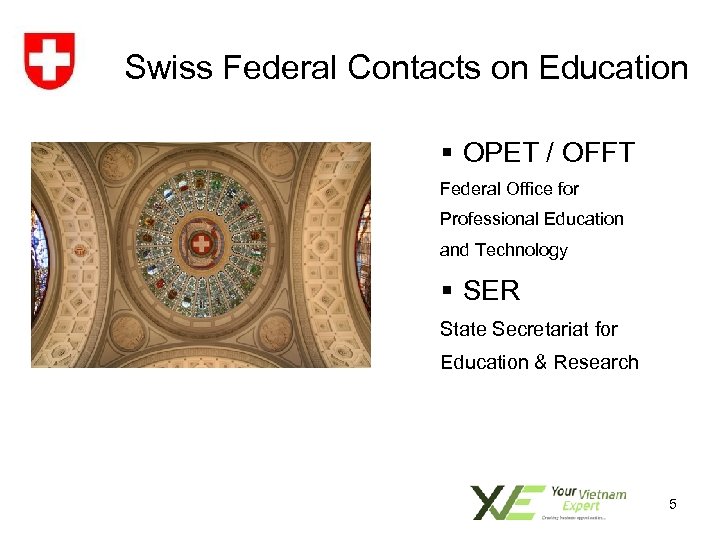 Swiss Federal Contacts on Education § OPET / OFFT Federal Office for Professional Education