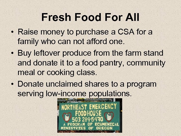 Fresh Food For All • Raise money to purchase a CSA for a family