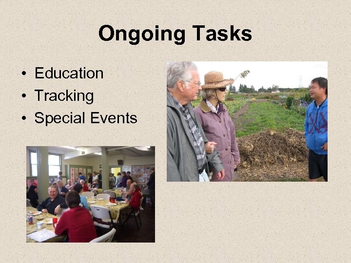 Ongoing Tasks • Education • Tracking • Special Events 