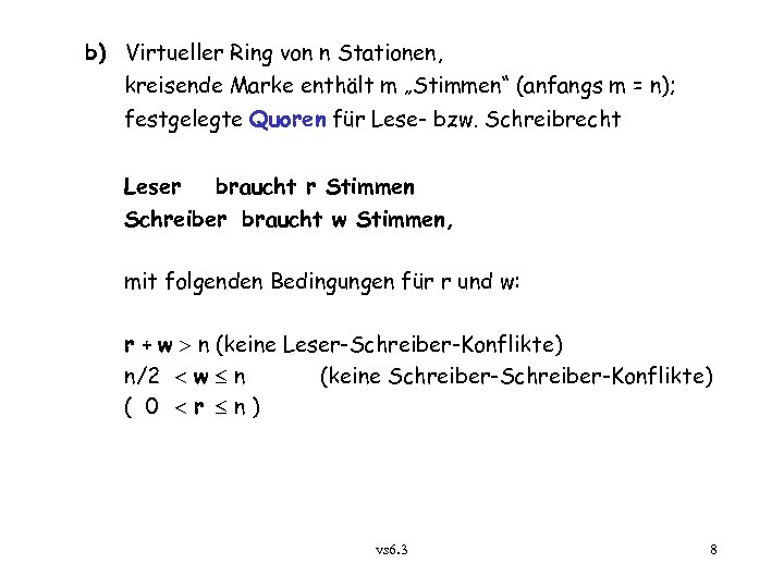 b) Virtueller Ring von n Stationen, kreisende Marke enthält m „Stimmen“ (anfangs m =