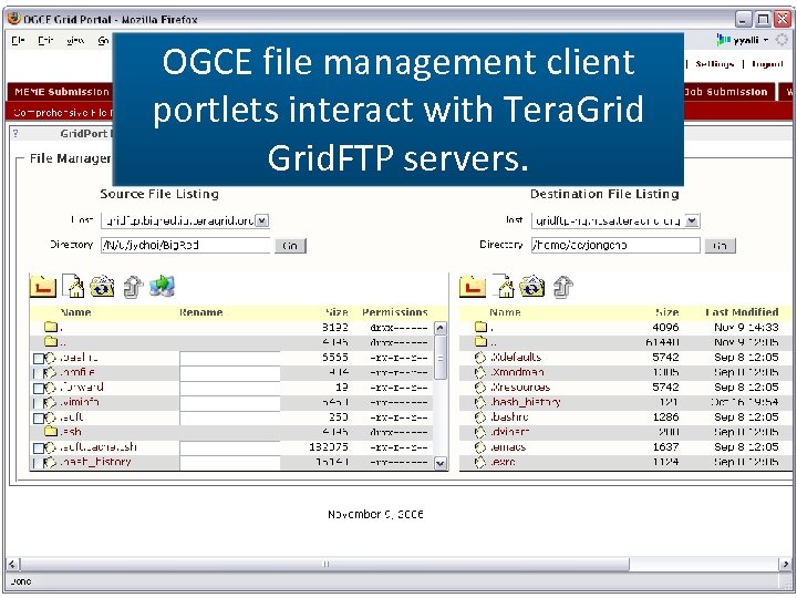 OGCE file management client portlets interact with Tera. Grid. FTP servers. 