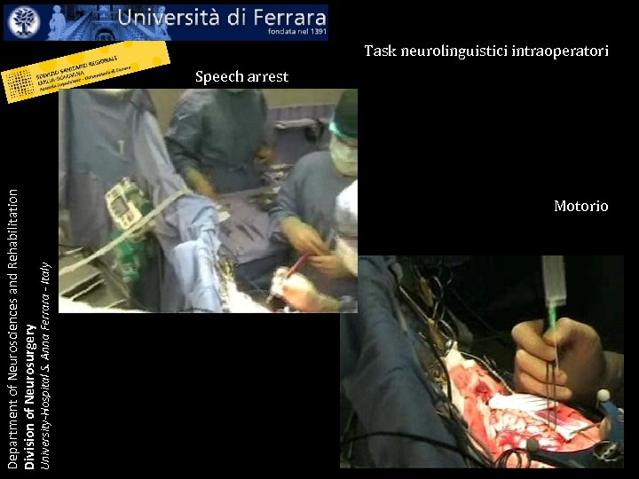 University-Hospital S. Anna Ferrara - Italy Department of Neurosciences and Rehabilitation Division of Neurosurgery