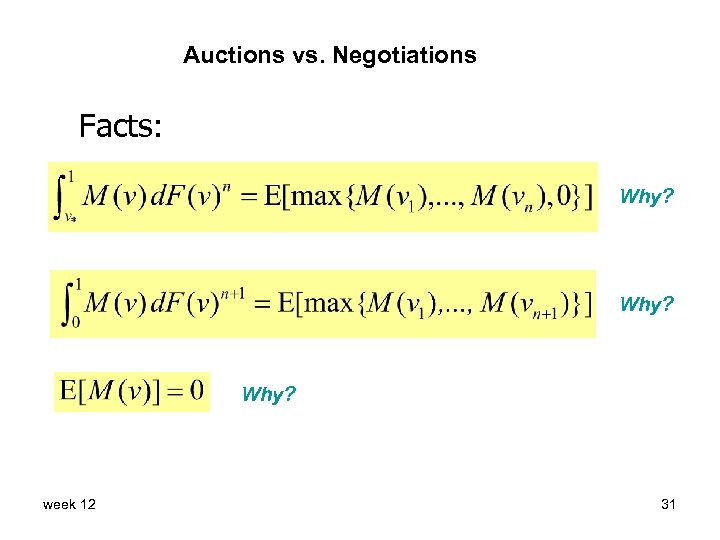 Auctions vs. Negotiations Facts: Why? week 12 31 