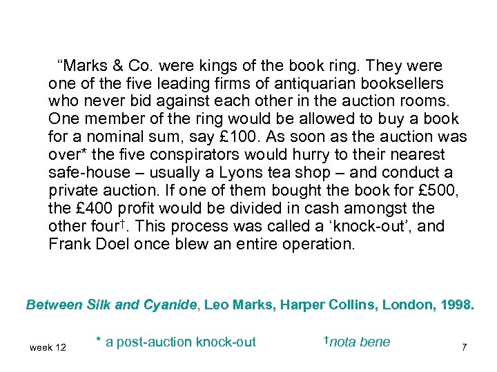 “Marks & Co. were kings of the book ring. They were one of the