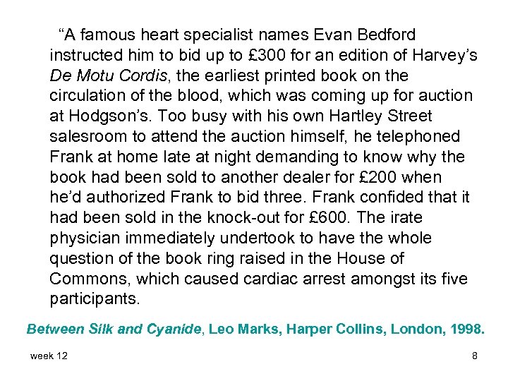 “A famous heart specialist names Evan Bedford instructed him to bid up to £