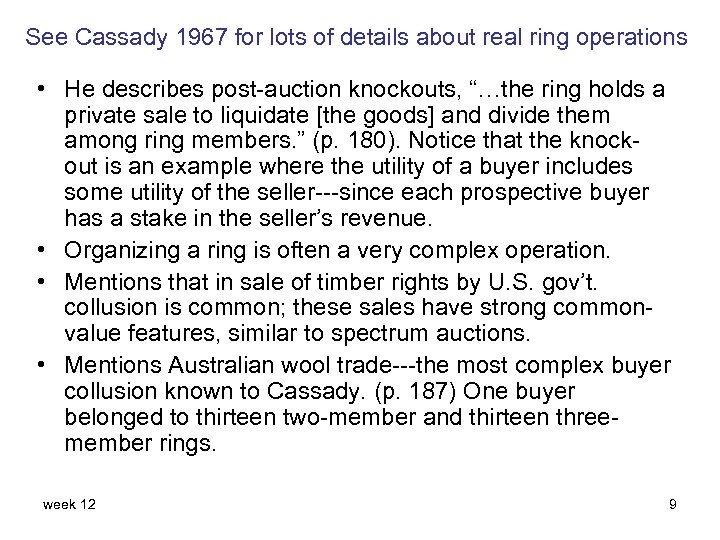 See Cassady 1967 for lots of details about real ring operations • He describes