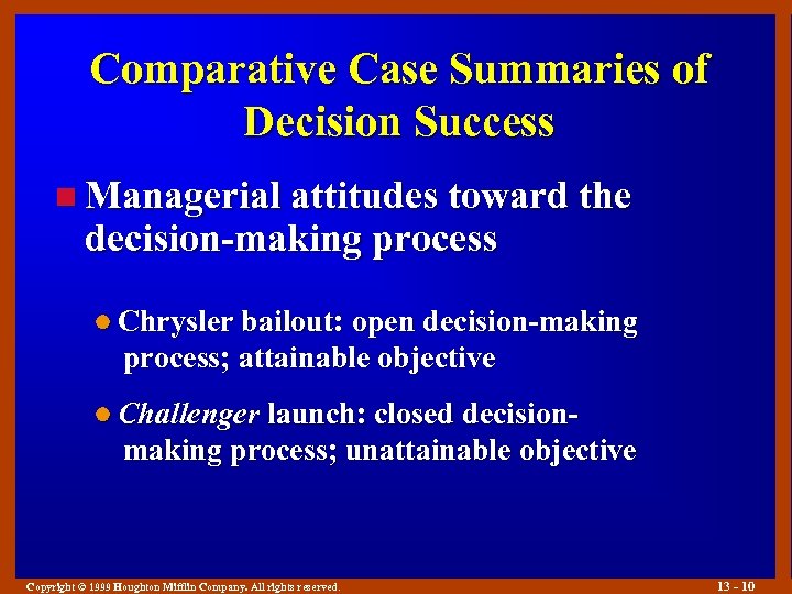 Comparative Case Summaries of Decision Success n Managerial attitudes toward the decision-making process l