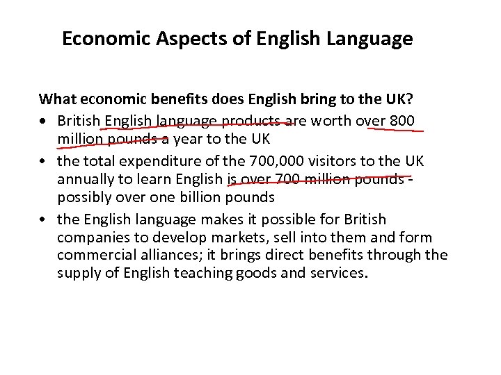 Economic Aspects of English Language What economic benefits does English bring to the UK?