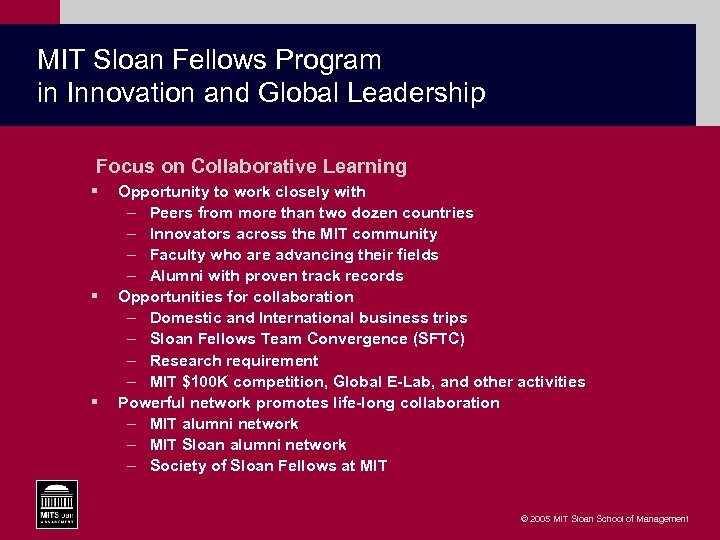 MIT Sloan Fellows Program in Innovation and Global Leadership Focus on Collaborative Learning §