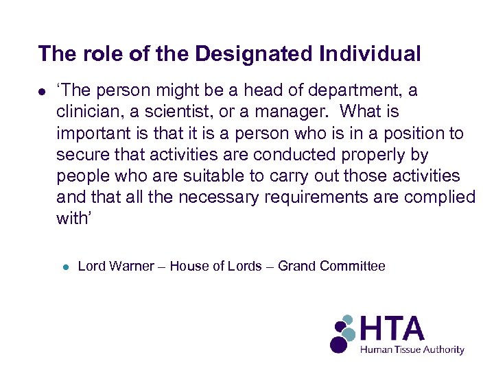 The role of the Designated Individual l ‘The person might be a head of