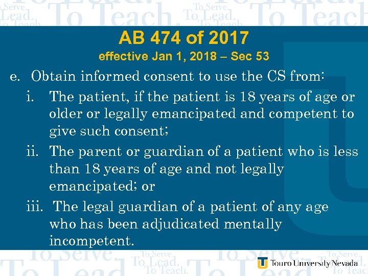 AB 474 of 2017 effective Jan 1, 2018 – Sec 53 e. Obtain informed