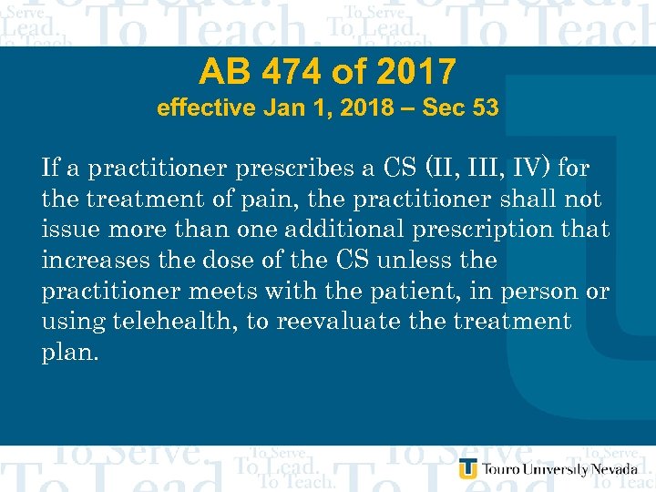 AB 474 of 2017 effective Jan 1, 2018 – Sec 53 If a practitioner