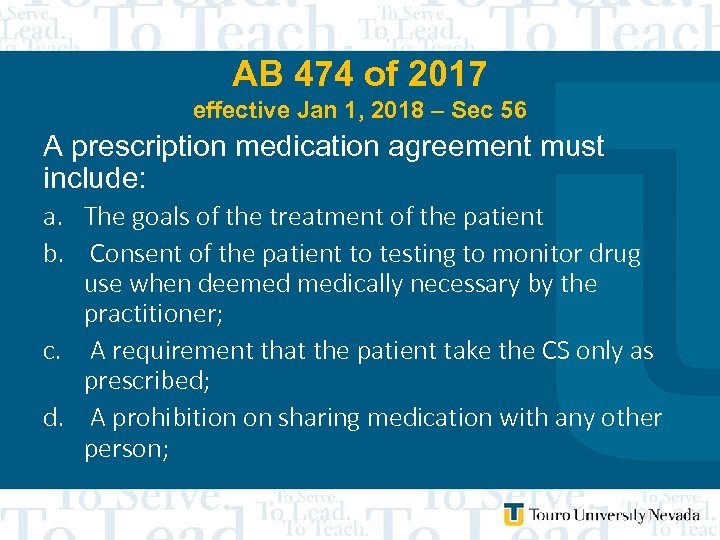AB 474 of 2017 effective Jan 1, 2018 – Sec 56 A prescription medication
