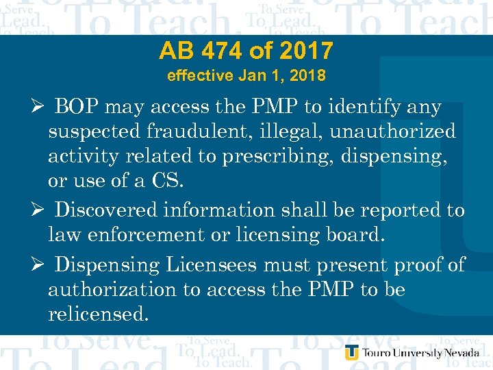 AB 474 of 2017 effective Jan 1, 2018 Ø BOP may access the PMP